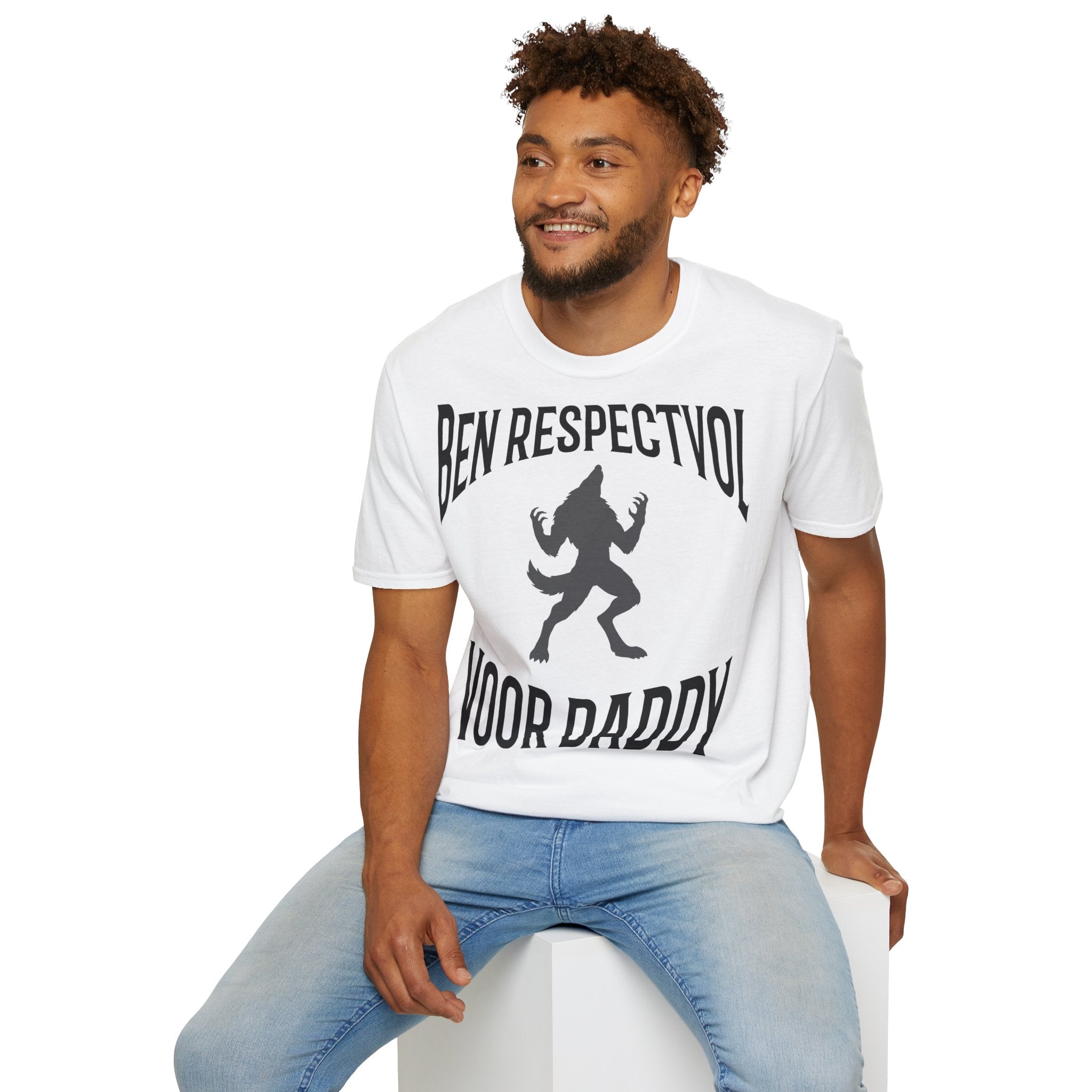 Ben Respectvol Voor Daddy - T-Shirt