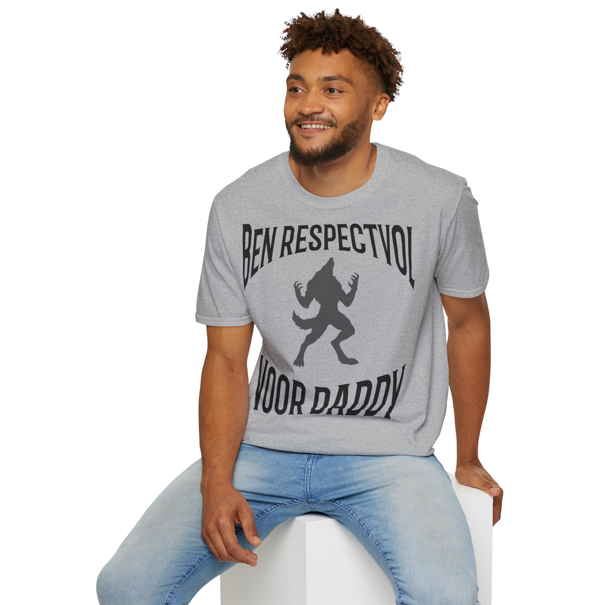 Ben Respectvol Voor Daddy - T-Shirt