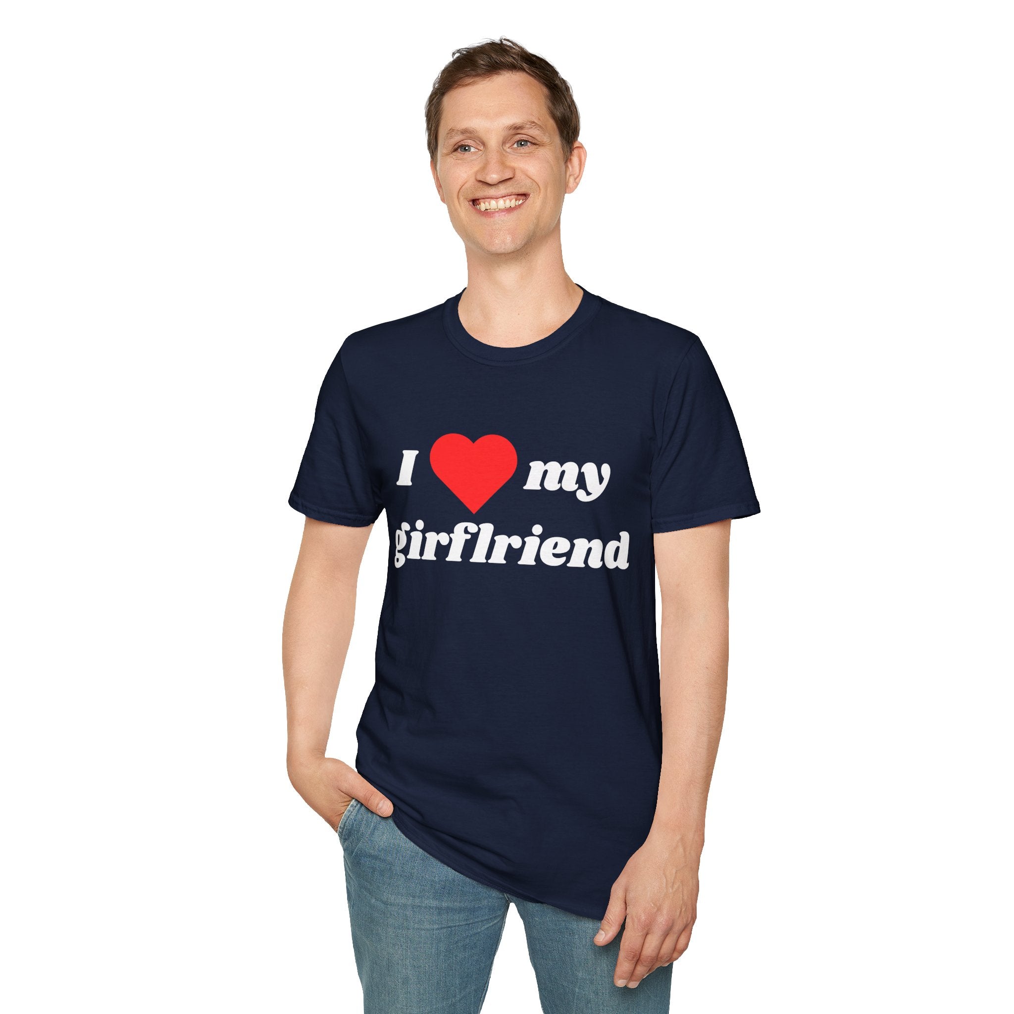 I Love My Girlfriend - T-Shirt